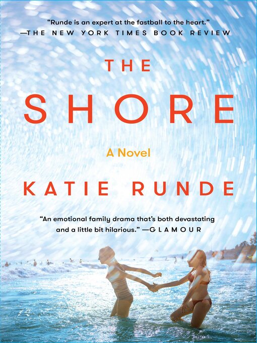 Title details for The Shore: a Novel by Katie Runde - Available
